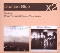 Raintown / When The World Knows Your Name
