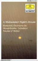A Midsummer Night's Dream (Romantic Overtures By Mendelssohn, Schubert, Nicolai & Weber)