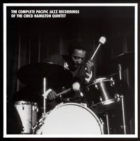 The Complete Pacific Jazz Recordings Of The Chico Hamilton Quintet