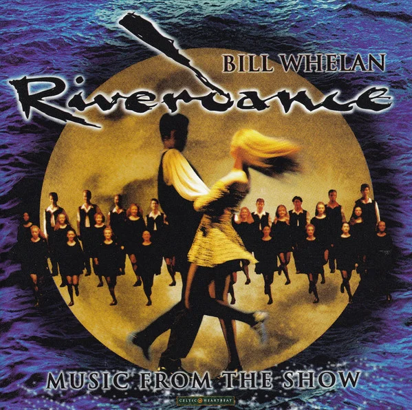 Riverdance - Music From The Show