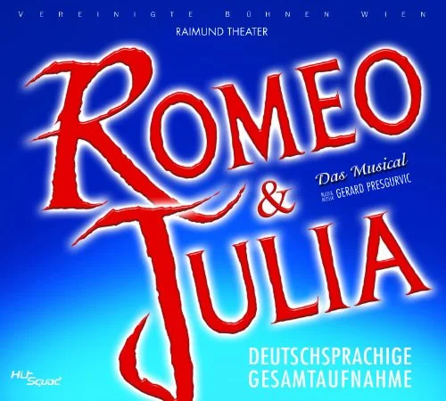 Romeo & Julia (Deutschsprachige Gesamtaufnahme)