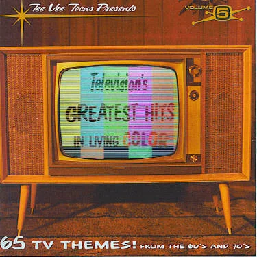 Television's Greatest Hits Volume 5: In Living Color