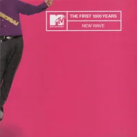 MTV - The First 1000 Years: New Wave