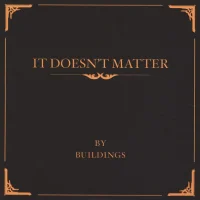 It Doesn't Matter