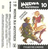 Tylko We Lwowie (Piosenki Lwowskie Cz. I)
