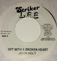 Left With A Broken Heart / Let The Wicked Run Away