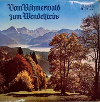 Vom Böhmerwald Zum Wendelstein