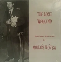 The Lost Weekend (The Classic Film Score)