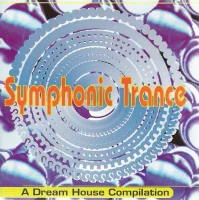 Symphonic Trance - A Dream House Compilation