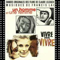 Bandes Originales Des Films De Claude Lelouch : "Vivre Pour Vivre" / "Un Homme Et Une Femme"