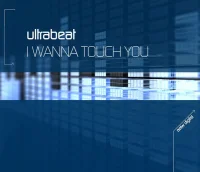 I Wanna Touch You
