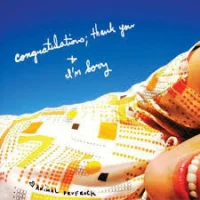Congratulations; Thank You & I'm Sorry