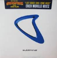 Last Dance (And I Come Over) (Erick Morillo Mixes)