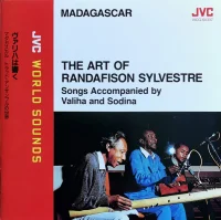Madagascar - The Art Of Randafison Sylvestre: Songs Accompanied By Valiha And Sodina = ヴァリハは響く - マダガスカル/トラッド・アンサンブルの世界