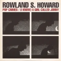 Pop Crimes / (I Know) A Girl Called Jonny
