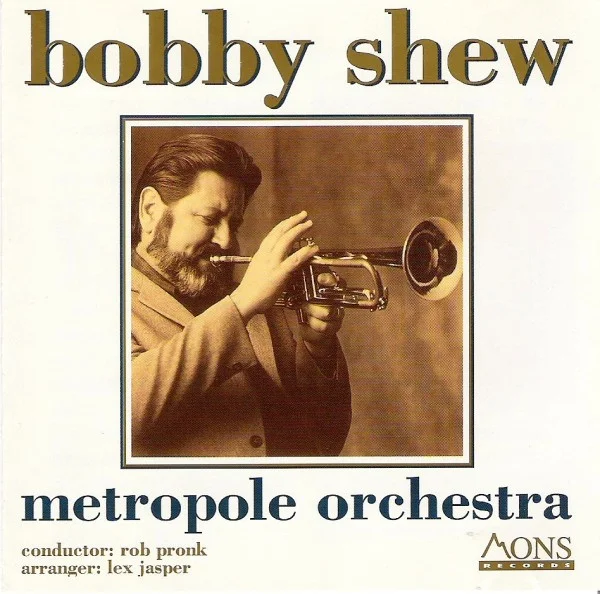 Bobby Shew - Metropole Orchestra