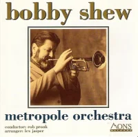 Bobby Shew - Metropole Orchestra