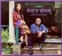 Scent Of Reunion: Love Duets Across Civilizations