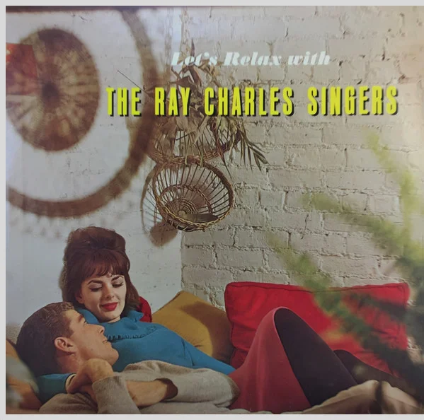 Let's Relax With The Ray Charles Singers