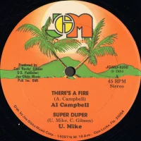There's A Fire / Super Duper / Fire Burn