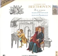 Luwig van Beethoven: Sa vie, ses oeuvres racontées par Madeleine Renaud et Jean-Louis Barraud