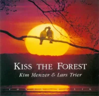 Kiss The Forest
