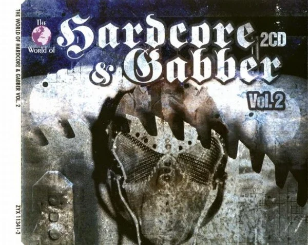 The World Of Hardcore & Gabber Vol. 2
