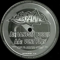 Gangsta Boogie / Dont Play