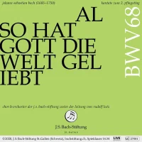 Also Hat Gott Die Welt Geliebet BWV68