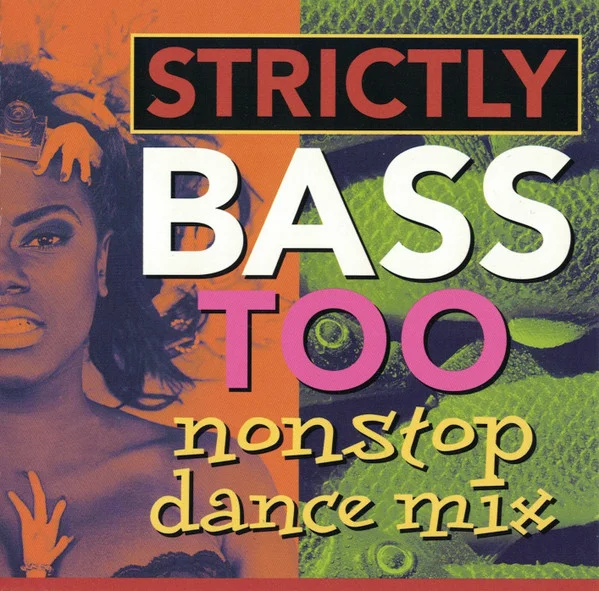 Strictly Bass Too - Nonstop Dance Mix