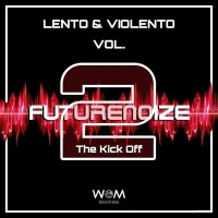 Futurenoize - Lento & Violento Vol. 2 (The Kick Off)