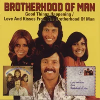 Good Things Happening / Love And Kisses From Brotherhood Of Man