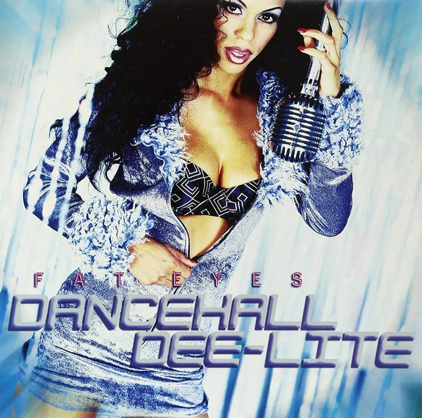 Fat Eyes Dancehall Dee-Lite