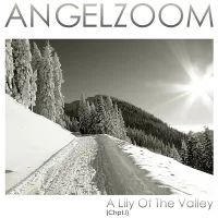 A Lily Of The Valley (Chpt. I)