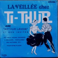 La Veillée Chez Ti-Thur, Vol.1