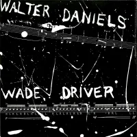Walter Daniels & Wade Driver
