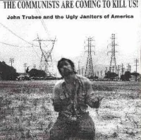 The Communists Are Coming To Kill Us!