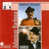 2 Em 1: Adoniran Barbosa & Adoniran Barbosa