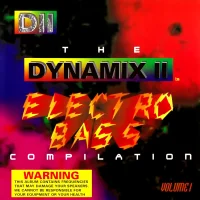 The Dynamix II Electro Bass Compilation (Volume 1)
