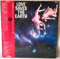 Love Saves The Earth = 愛は地球を救う