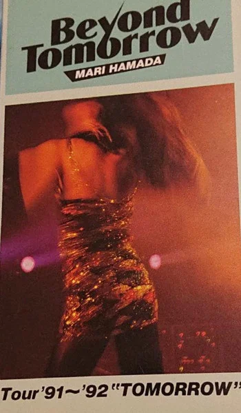 Beyond Tomorrow Tour’91-‘92 “Tomorrow”