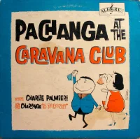 Pachanga At The Caravana Club