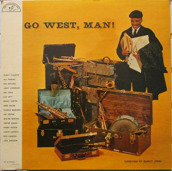 Go West, Man!