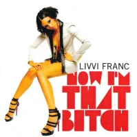 Now I'm That Bitch