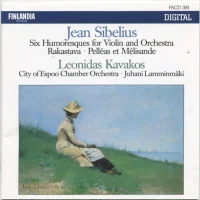 Six Humoresques For Violin And Orchestra, Rakastava, Pelléas Et Mélisande