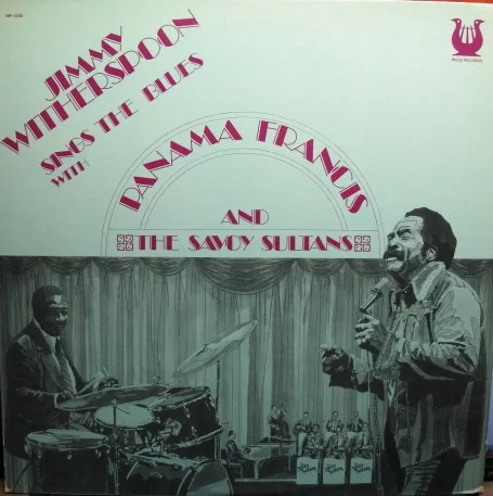 Sings The Blues With Panama Francis And The Savoy Sultans