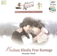 Khullam Khulla Pyar Karenge (Mazedar Duets)