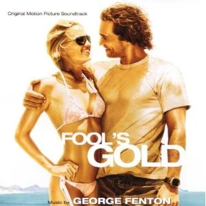 Fool's Gold (Original Motion Picture Soundtrack)