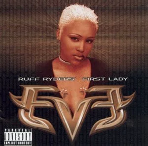 Let There Be Eve... Ruff Ryders' First Lady