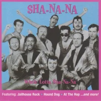 Whole Lotta Sha-Na-Na